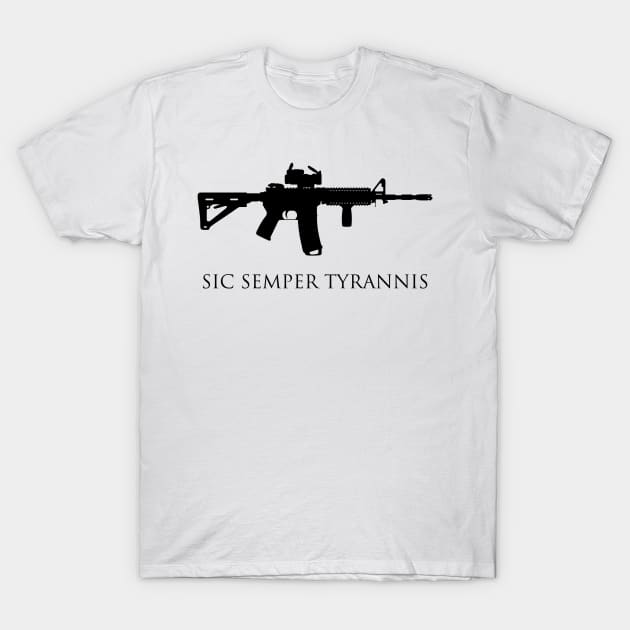 AR-15 - Sic Semper Tryannis (Black Logo) T-Shirt by DrSh0ckerDesigns